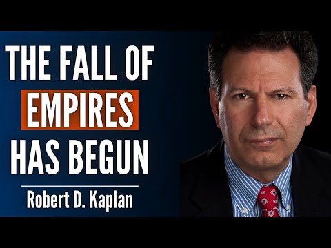Robert D. Kaplan: The Fall of the American Empire and The Coming Era of Chaos