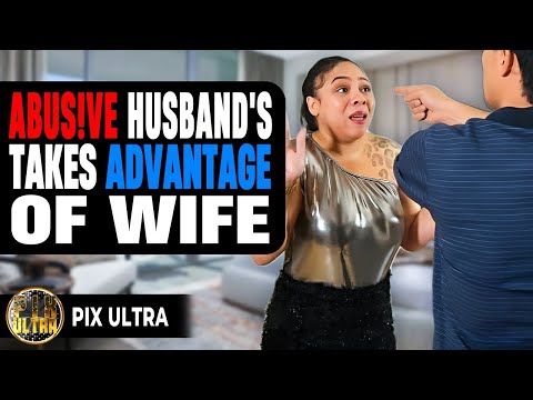 Abus!ve Husband's Takes Advantage Of Loving Wife | @PixUltraa 