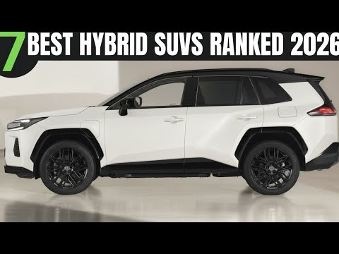 Top 7 Best Hybrid SUVs of 2026 – Smart, Efficient, and Worth Buying