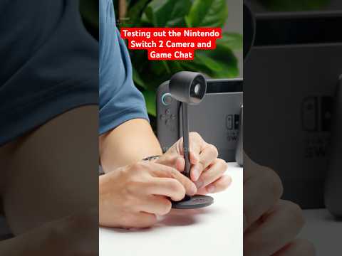 Testing out the Nintendo Switch 2 Camera and Game Chat