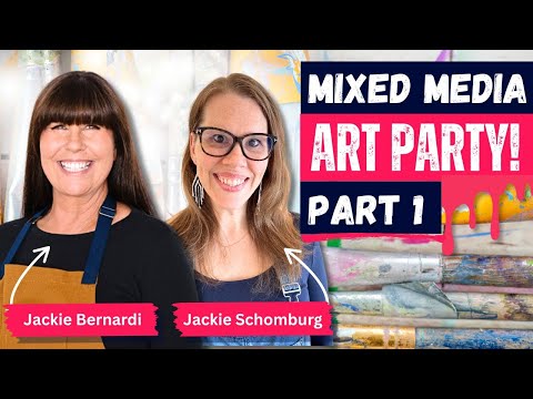 Mixed Media Art Party with Jackie & Jackie Part 1