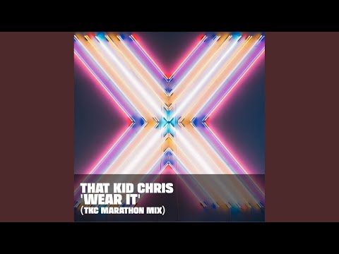 Wear It (TKC Marathon Mix)