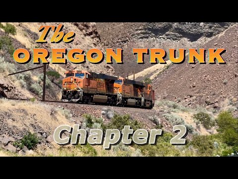 OREGON TRUNK TRILOGY Chapter 2 BNSF Inside Gateway
