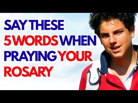 SAINT CARLO ACUTIS REVEALS 5 WORDS YOU MUST SAY WHEN PRAYING YOUR ROSARY