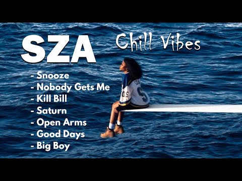SZA - Snooze | Nobody Get Me | Chill Vibes Playlist 2025