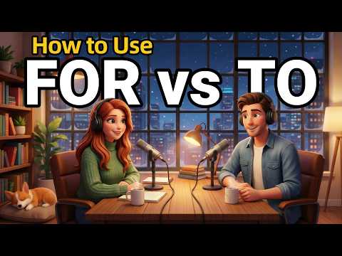 How to Use FOR and TO in Everyday English | Daily English Conversations | English Podcast