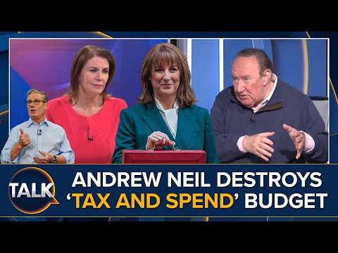 Andrew Neil: Nobody Voted For 'Soft-Left Labour Tax And Spend Budget'