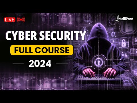Cyber Security Full Course 2024 | Cyber Security Course | Cyber Security Training | Intellipaat