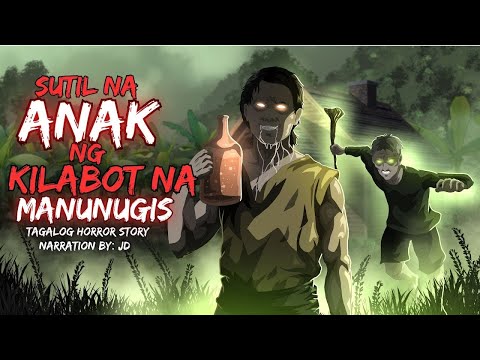 SUTIL NA ANAK NG KILABOT NA MANUNUGIS   URI NG LAHI NG ASWANG True Story