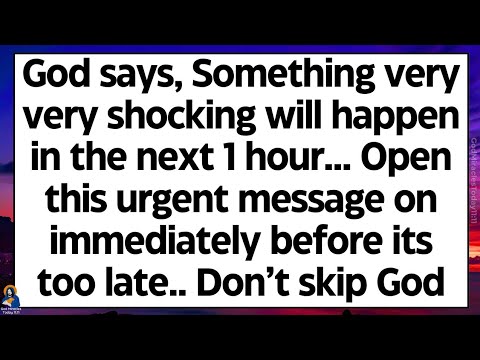 🧾God says, Something very shocking will happen in the next 1 hour. Open this within next 5 seconds..