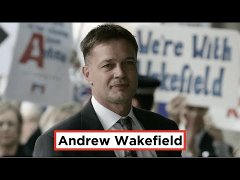 Andrew Wakefield is Still a Lying Piece of Crap