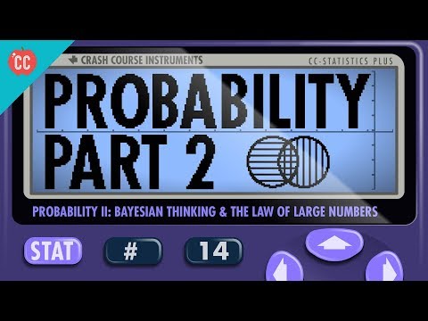 Probability Part 2: Updating Your Beliefs with Bayes: Crash Course Statistics #14