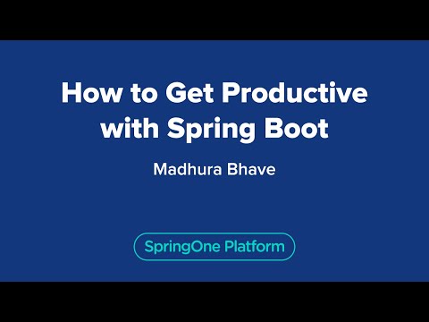 How to Get Productive with Spring Boot