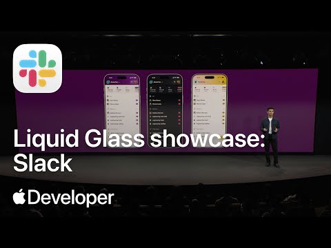 Liquid Glass Showcase: Slack | Meet with Apple