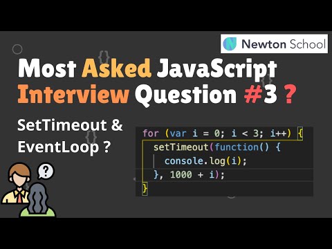Most Asked JavaScript Interview Questions | SetTimeout & EventLoop | JS Interview Series