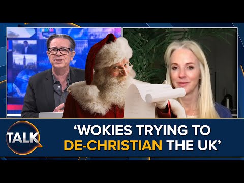 'Systematic De-Christianisation Of UK' | Fury Over Woke Mindset To Eradicate Christmas