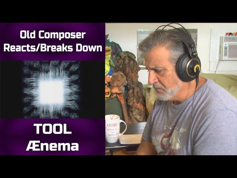 Old Composer REACTS to TOOL Ænema | A Reaction and Musical Review