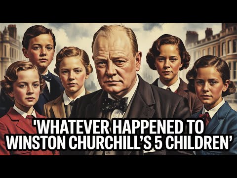 Whatever Happened to Winston Churchill's 5 Children