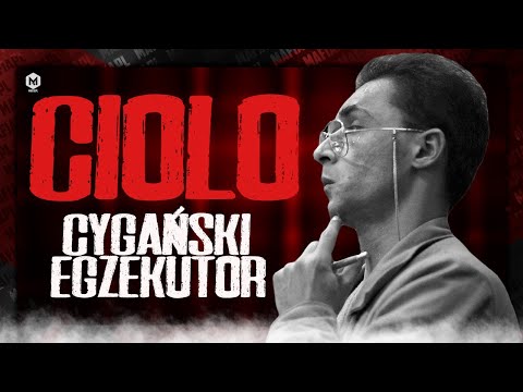 CYGAŃSKI EGZEKUTOR I GANGSTER ROMANTYK | "CIOLO"
