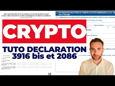 Declaration impot crypto 2022 vs tuto formulaire 2086 et 3916 bis (complet)