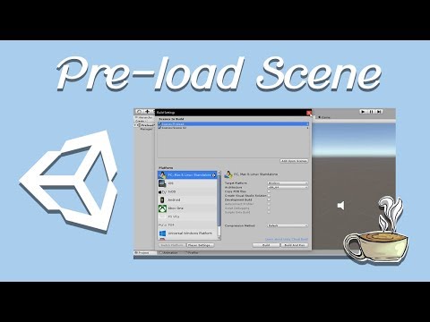 Unity Tips and Tricks - Preload Scene
