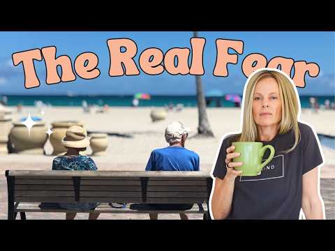 What Terrifies Me About Retirement (It’s Not Money)