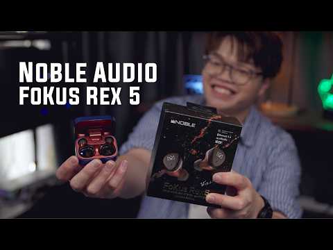真藍牙耳機"音質之王" ? Noble Audio Fokus Rex 5 詳細評測 !