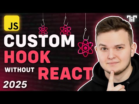 Build a Custom Hook From Scratch - Vanilla JavaScript