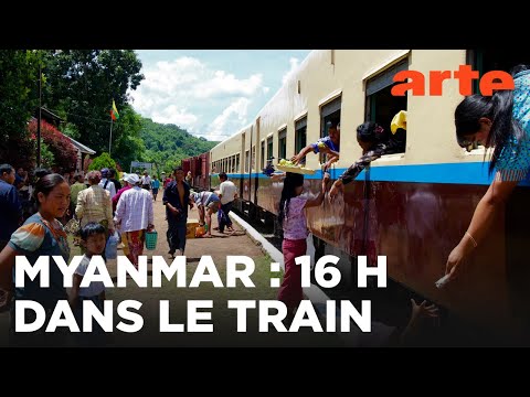 Myanmar, un voyage inoubliable en train | GEO Reportage | ARTE Évasion