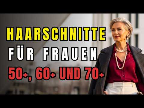 Haarschnitte für Frauen 50+ und 60+ im Vergleich Welche ist die BESTE Wahl