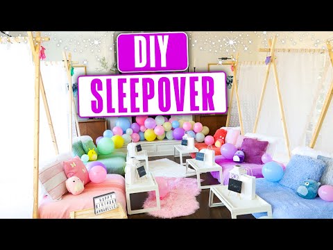 How to DIY a Sleepover!