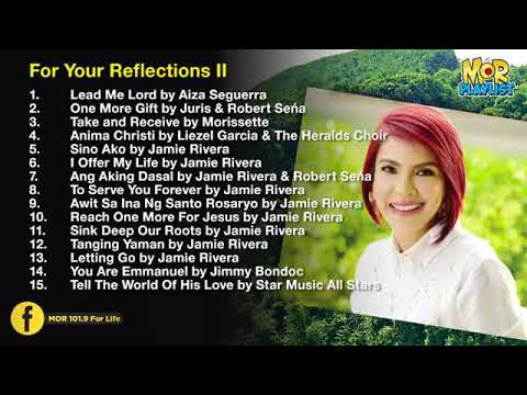 Prayer Time and Reflections II | MOR Playlist Non-Stop OPM Songs 2019 โช