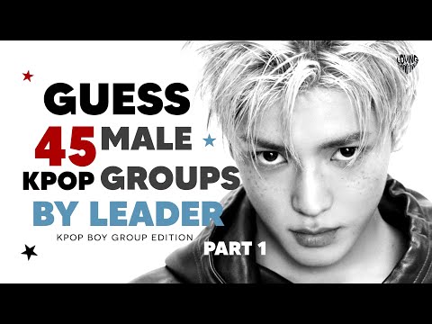 [PART 1] GUESS MALE KPOP GROUPS BY THEIR LEADER | KPOP BOYGROUP GAME | LOVING SANHWA