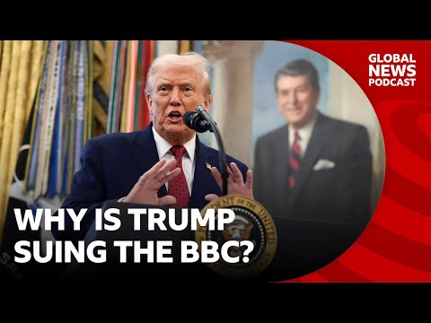 Why is Trump suing the BBC? | Global News Podcast