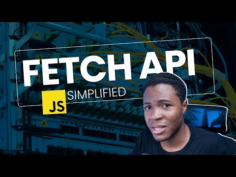 Getting Started with the FETCH API | JavaScript Fetch API Simplified
