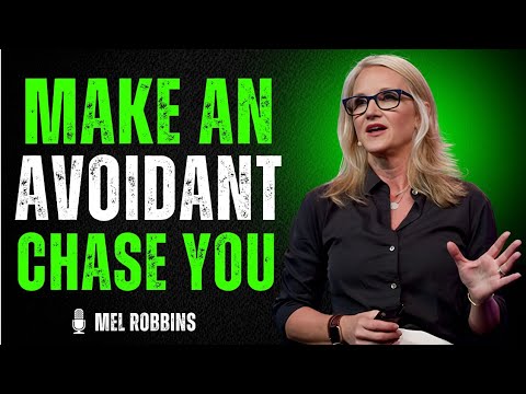  GIVE ME 5 MINUTES AND YOU'LL NEVER CHASE AN AVOIDANT AGAIN | MEL ROBBINS