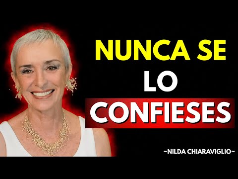 Quieres Que Te Valore: Jamás Le REVELES Esto | Nilda Chiaraviglio