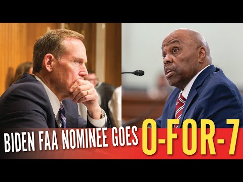 Biden's FAA Nominee Goes 0 for 7 on Aviation Policy