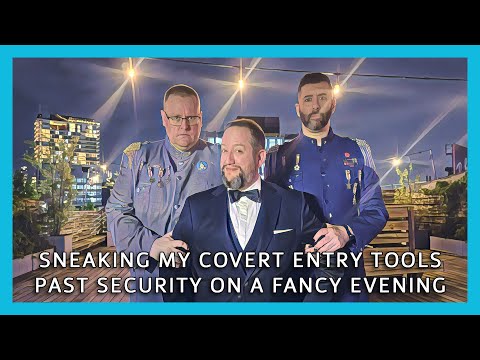 Sneaking my Covert Entry Tools Past Security on a Fancy Evening