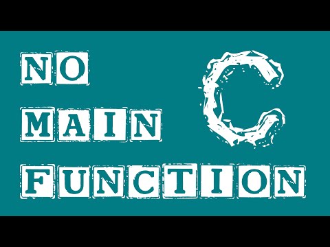 C Programming Exercise - Program Without a main() Function