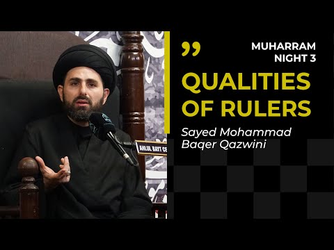 Qualities of Rulers | Sayed Mohammad Baqer Qazwini