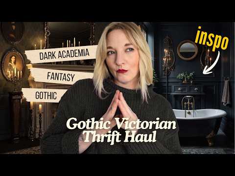 Thrifting for YOUR aesthetic | Gothic Victorian THRIFT HAUL