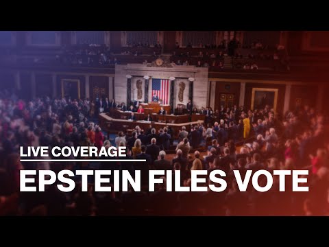 LIVE: House Vote on Epstein Files