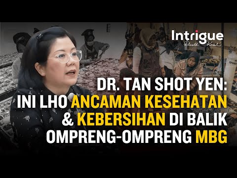 dr. Tan Shot Yen: MBG, Keracunan Anak, dan Masalah Gizi di Sekolah #IntrigueRK