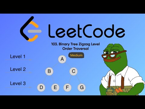 LeetCode 103 — Zigzag Traversal MADE SIMPLE
