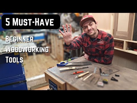 5 Must-Have Tools For Beginner Woodworker