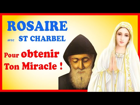 ROSAIRE avec St CHARBEL 🎄 Mardi 5 Décembre 🙏 Pour obtenir un Miracle !