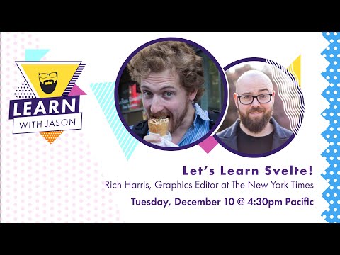 Let’s Learn Svelte (with Rich Harris) — Learn With Jason