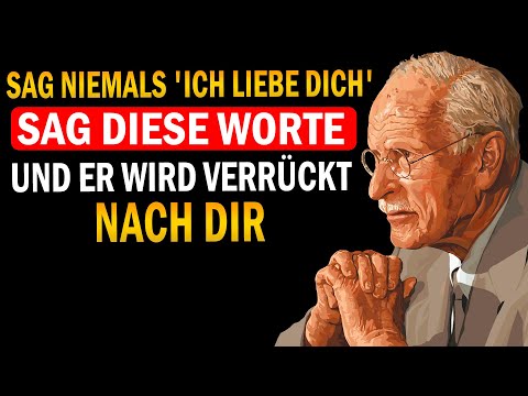 5 DINGE die Männer lieber hören als 'Ich liebe dich' | Carl Jung