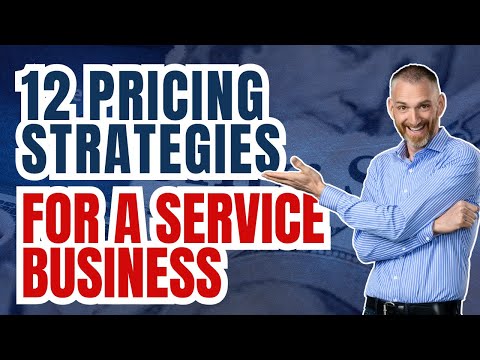 12 Pricing Strategies for a Service Business